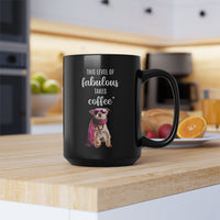This Level of Fabulous Takes Coffee - Mug