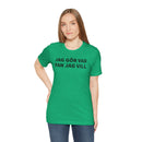 Jag Gör Vad Fan Jag Vill - T-Shirt