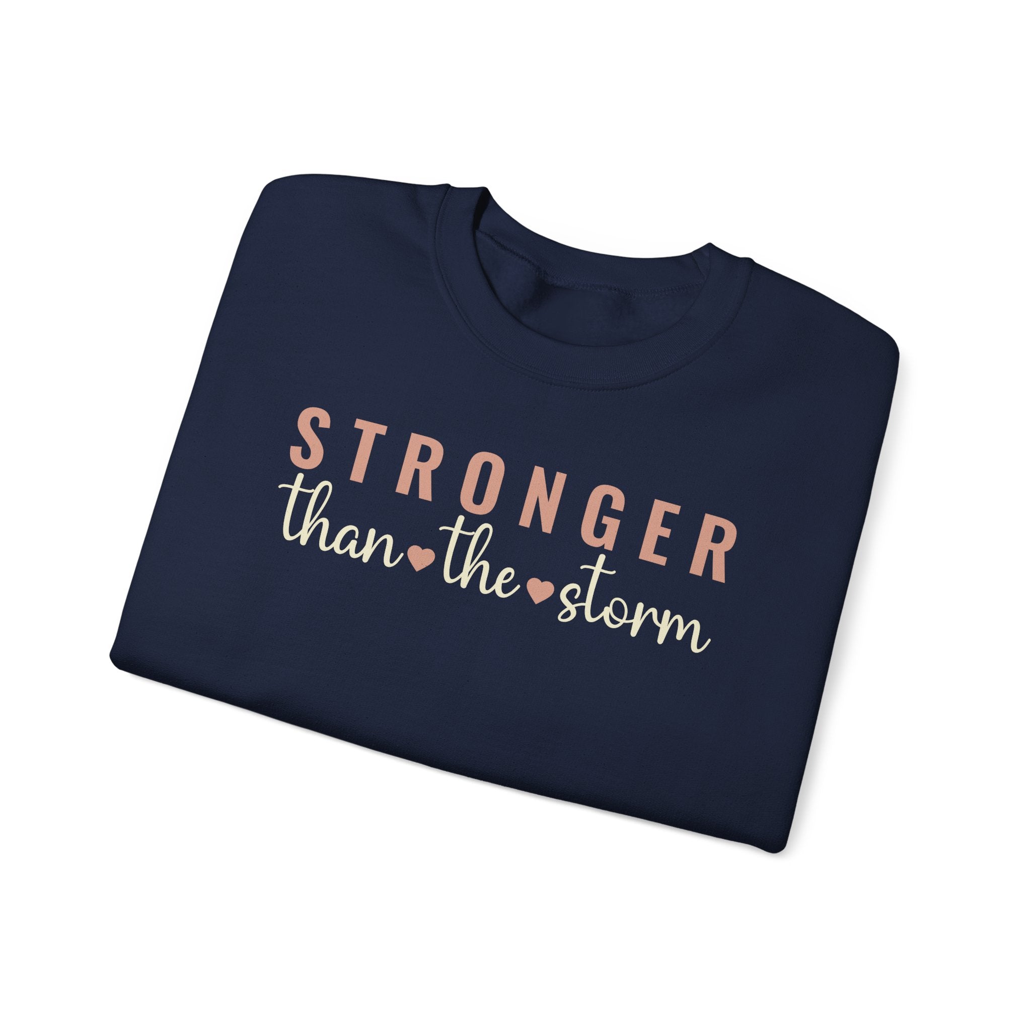 Stronger Than the Storm - Sweatshirt