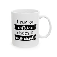 Caffeine, Chaos & Cuss Words - Mug