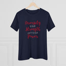 Diversity Is Our Strength, Unity Is Our Power - T-Shirt