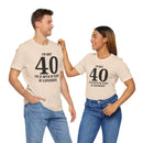 I'm Not 40, I'm 21 with 19 Years of Experience - T-Shirt