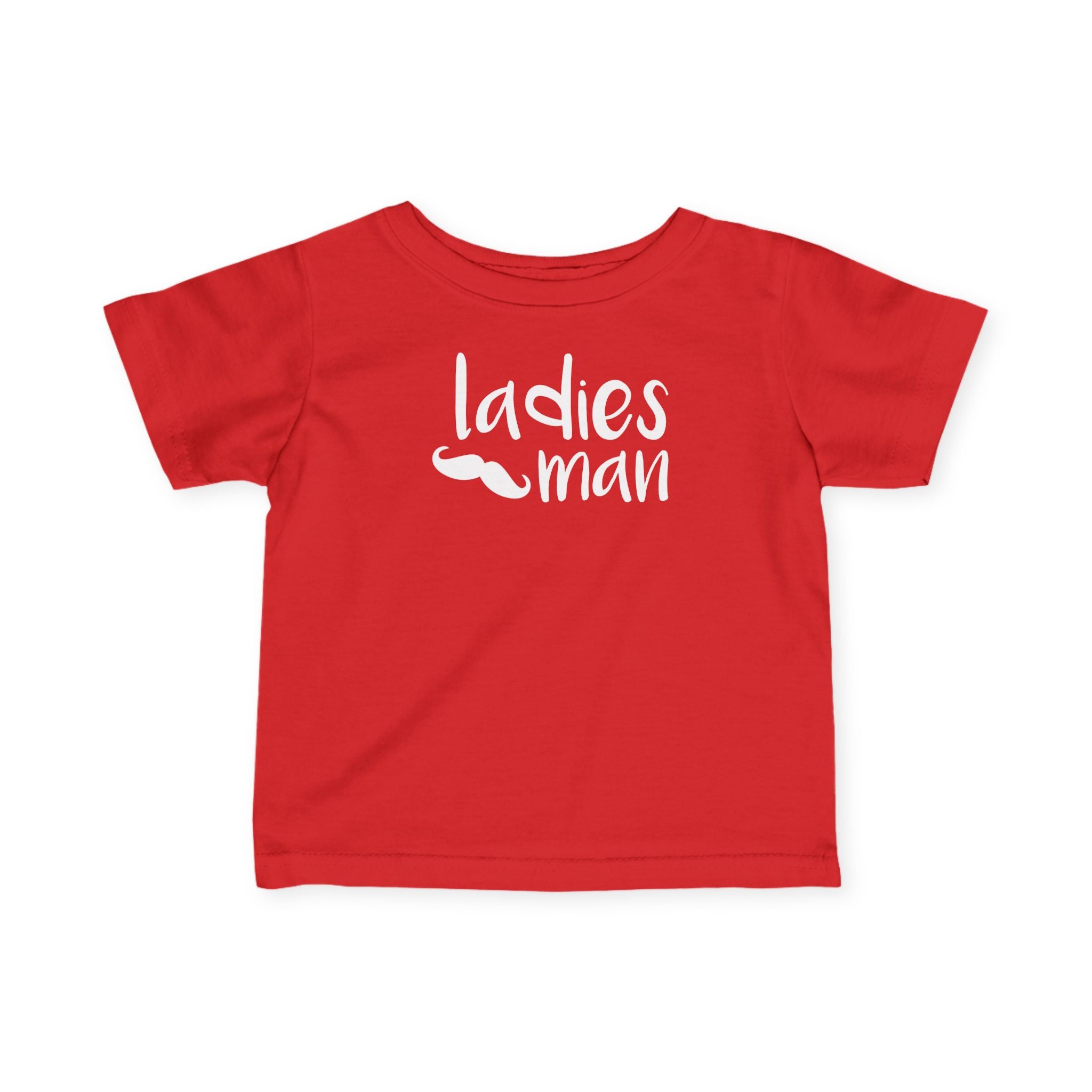 Ladies Man - Infant T-Shirt