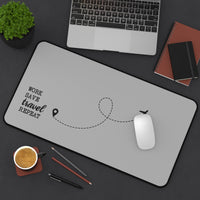 Work Save Travel Repeat - Desk Mat