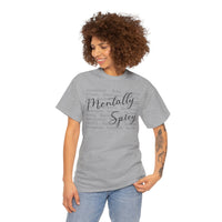 Mentally Spicy - T-Shirt