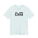 Don't Try Me, Try Jesus - T-Shirt