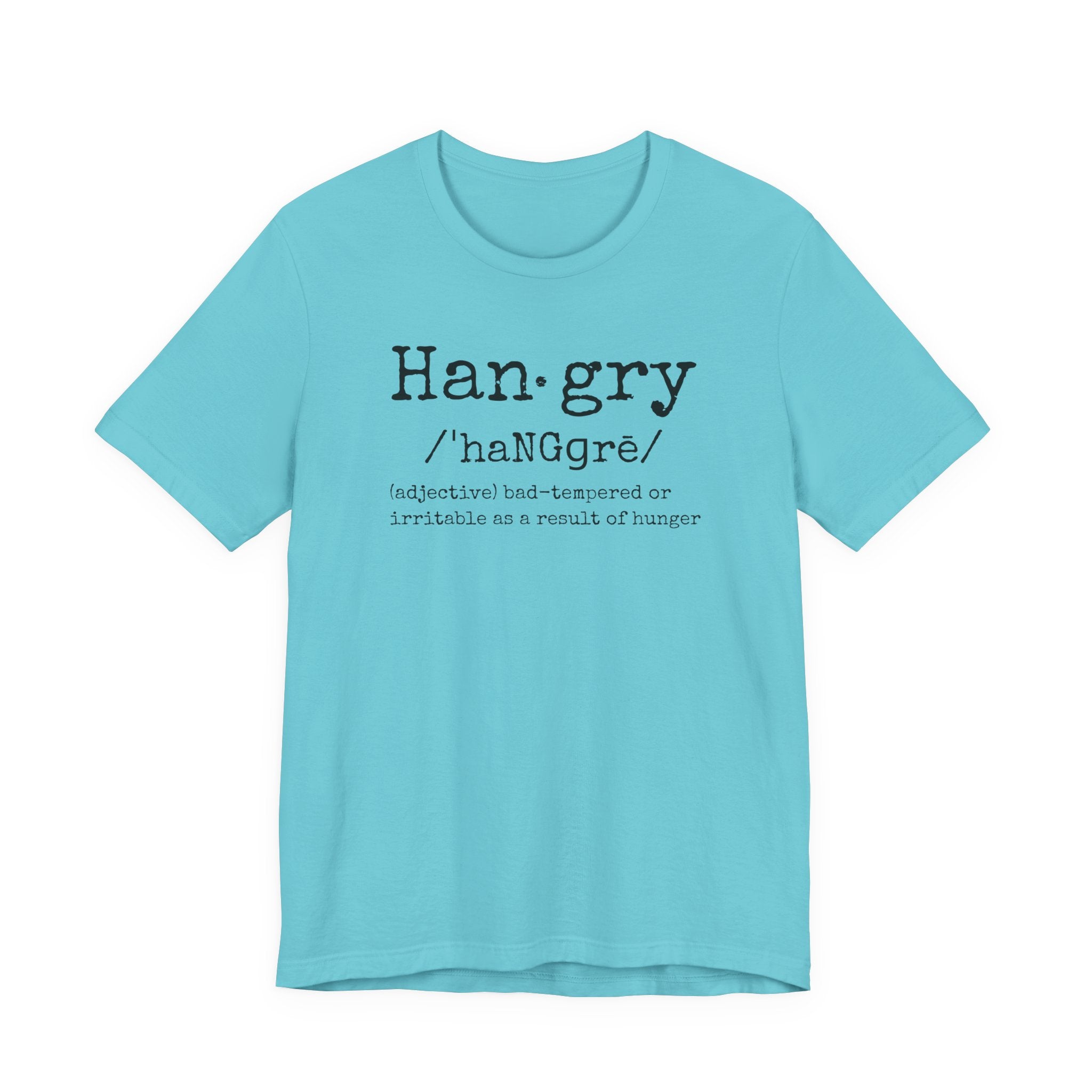 Hangry - T-Shirt