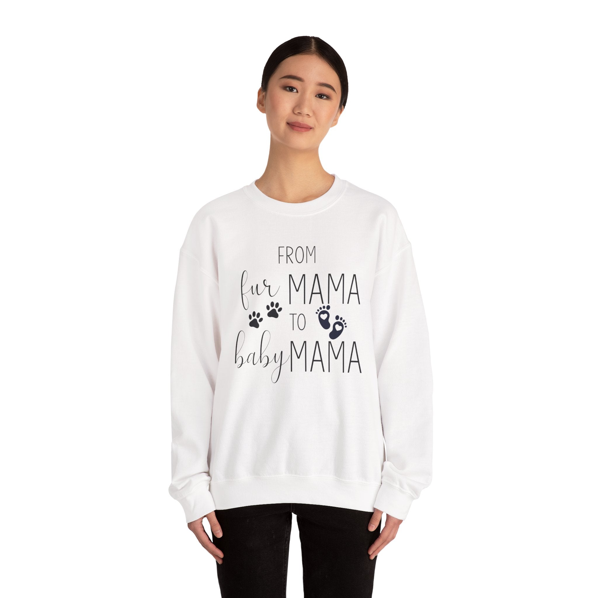 From Fur Mama to Baby Mama - Sweatshirt