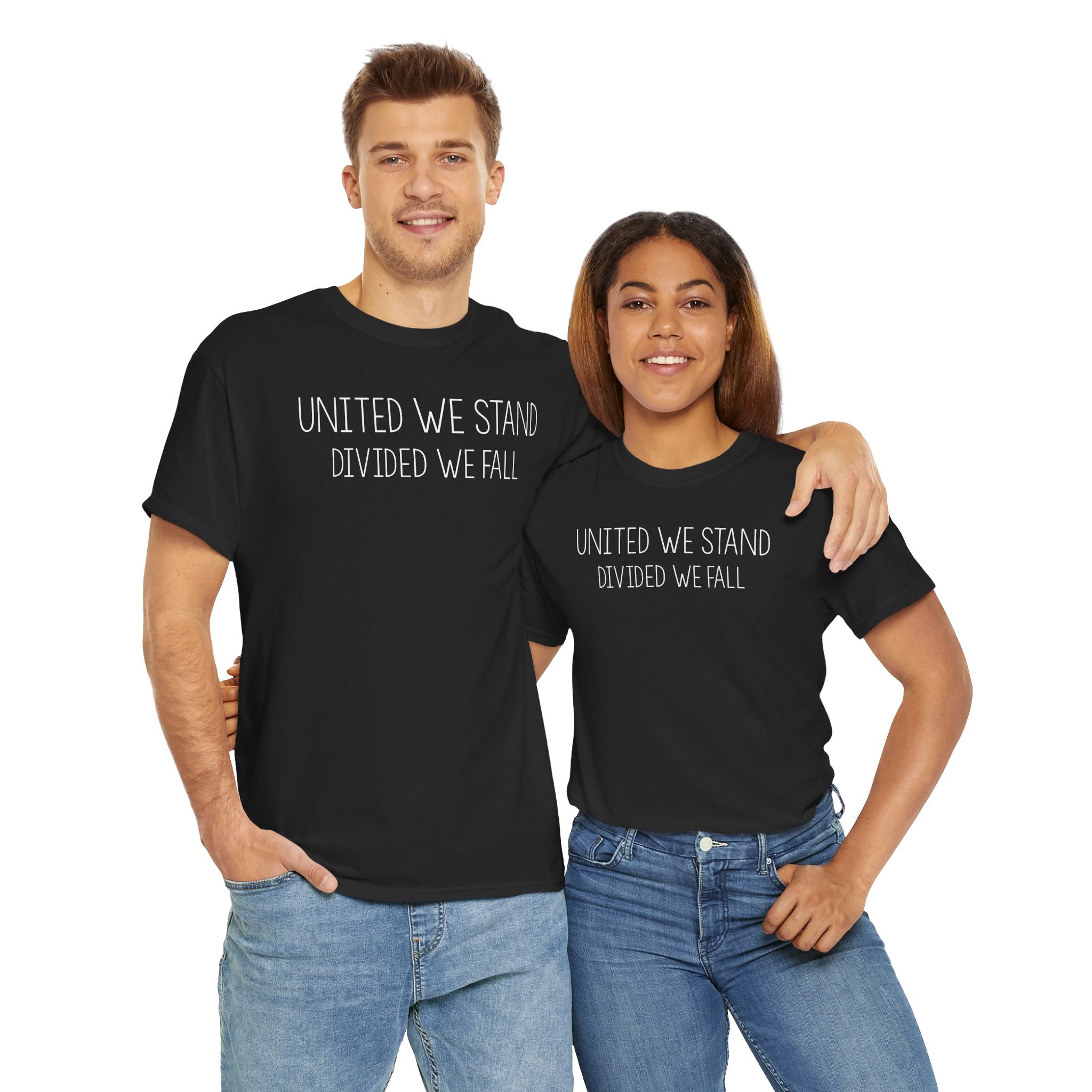 United We Stand, Divided We Fall - T-Shirt
