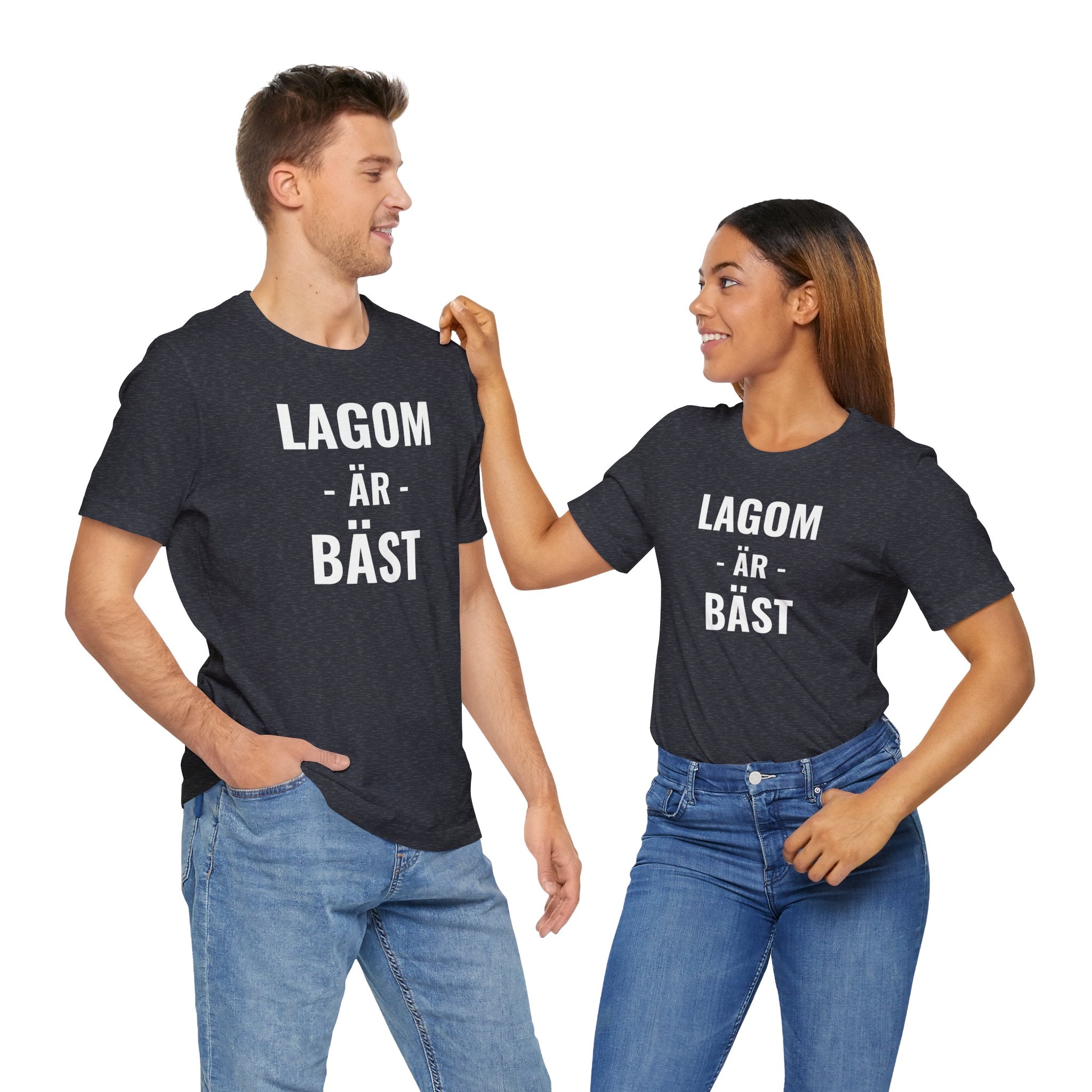 Lagom Är Bäst - T-Shirt