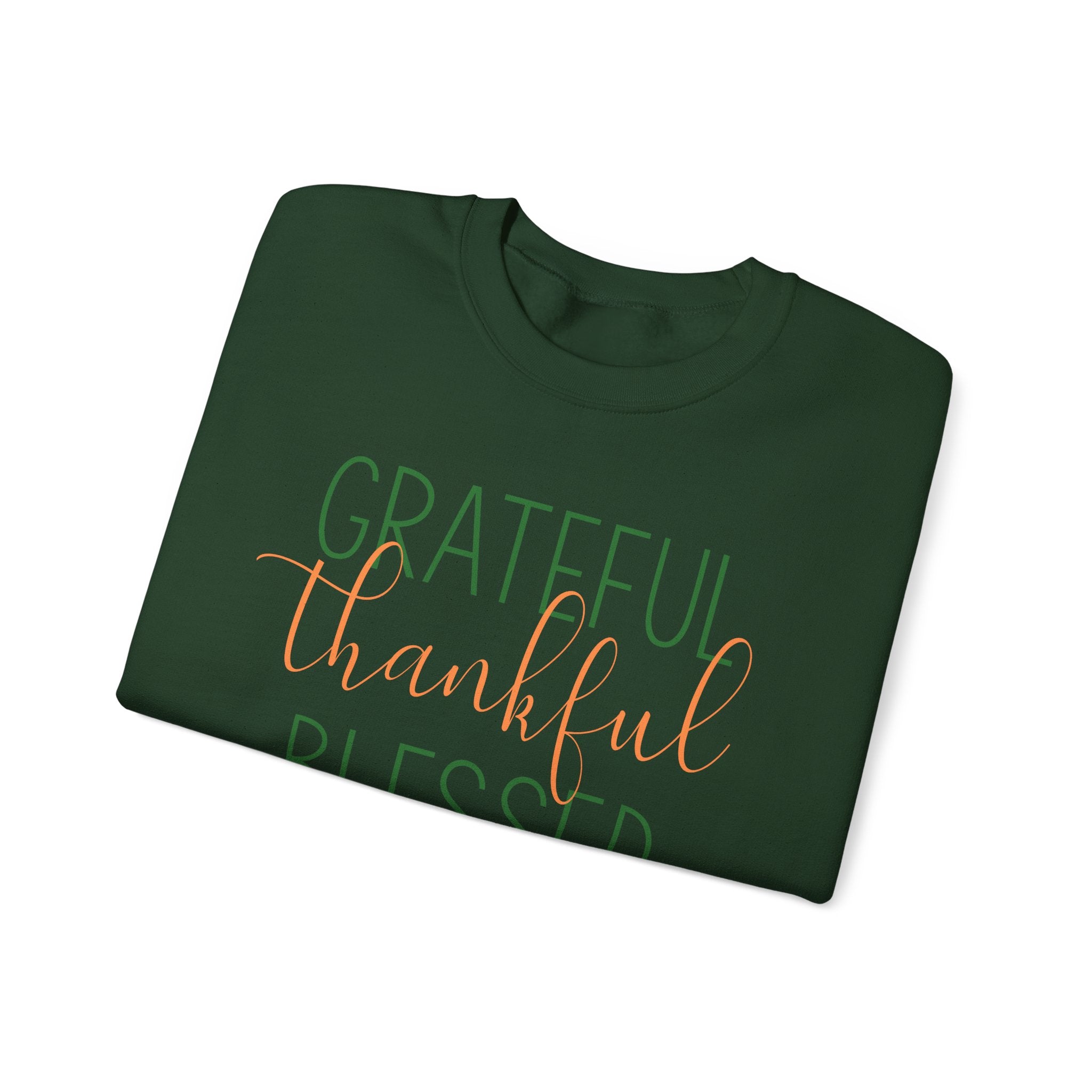 Grateful Thankful Blessed - Sweatshirt
