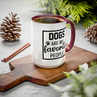 Dogs Are My Favorite People - Mug