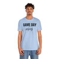 Game Day Vibes - T-Shirt