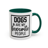 Dogs Are My Favorite People - Mug