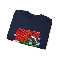 Clocked Out for Christmas - Funny Holiday Crewneck Sweatshirt