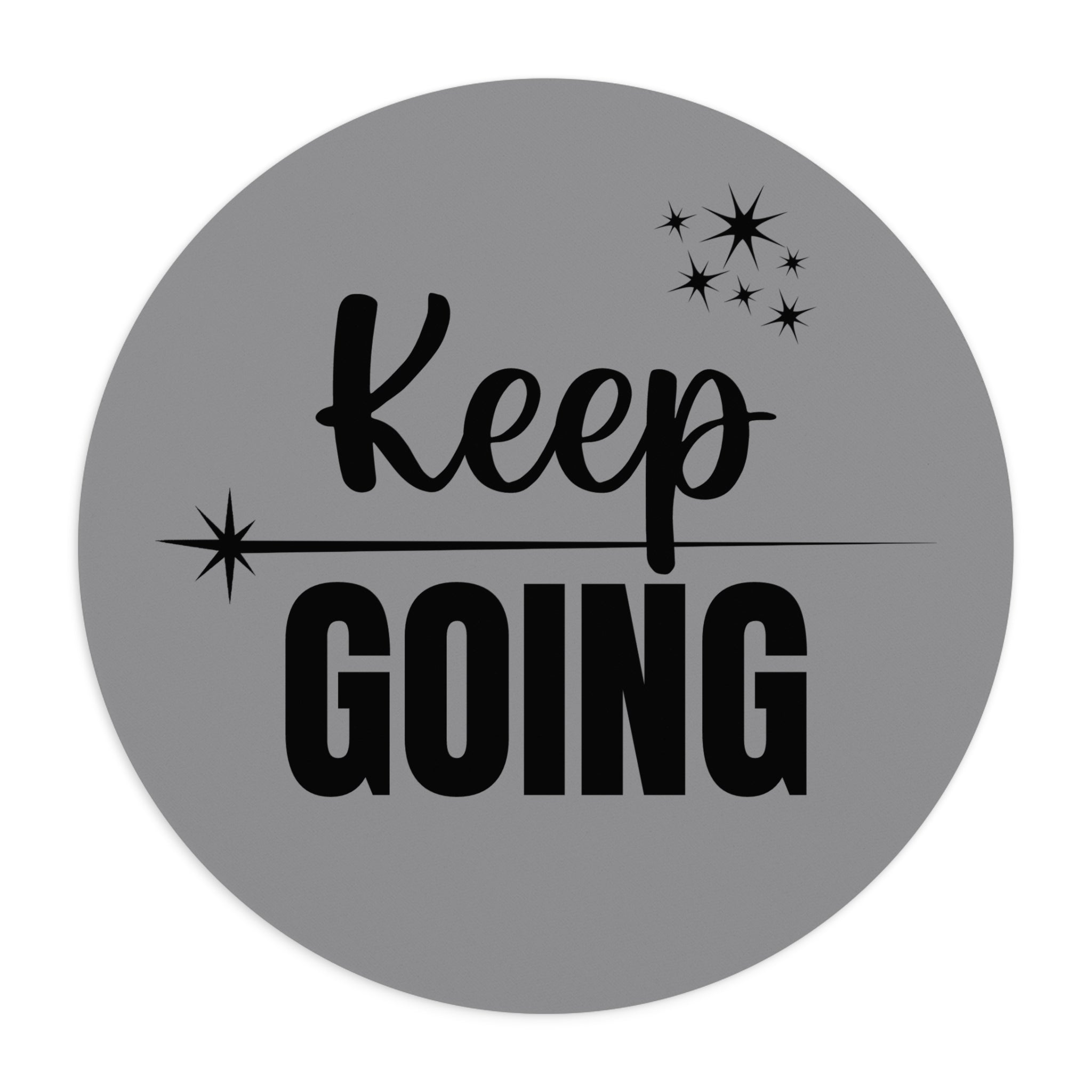 Keep Going - Mouse Pad