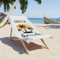 Life's a Beach - Beach Towel