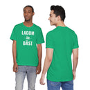 Lagom Är Bäst - T-Shirt
