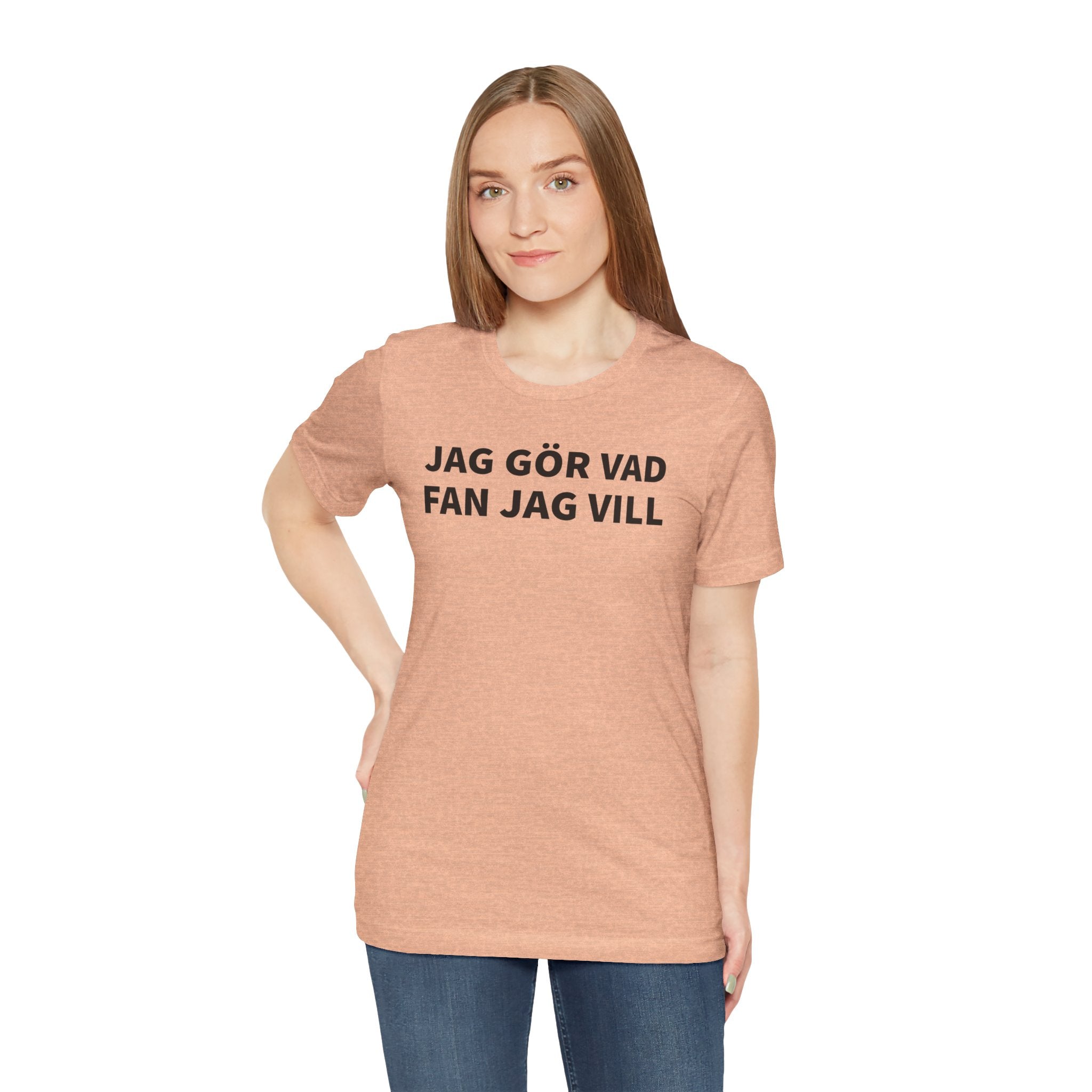 Jag Gör Vad Fan Jag Vill - T-Shirt