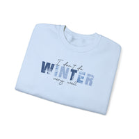 I Don't Do Winter Very Well - Sweatshirt