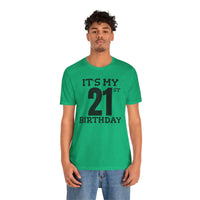 It's My 21st Birthday - T-Shirt