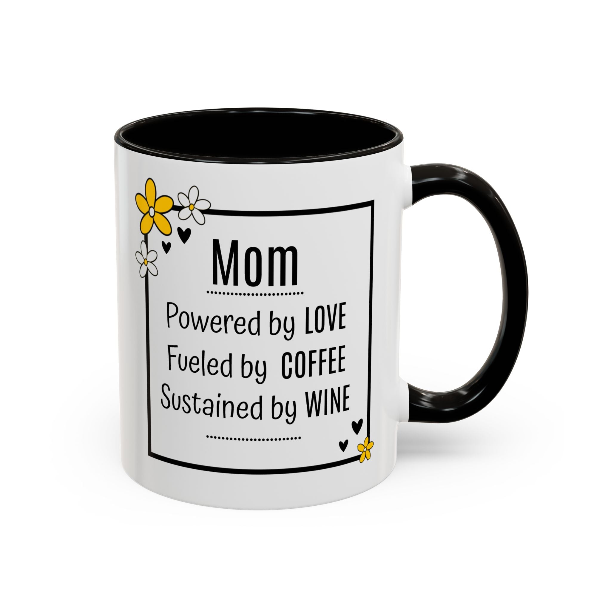 Mom - Powered by Love, Fueled by Coffee, Sustained by Wine - Mug