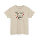 I Have Found the One - T-Shirt