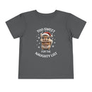 Too Sweet for the Naughty List - Toddler T-Shirt