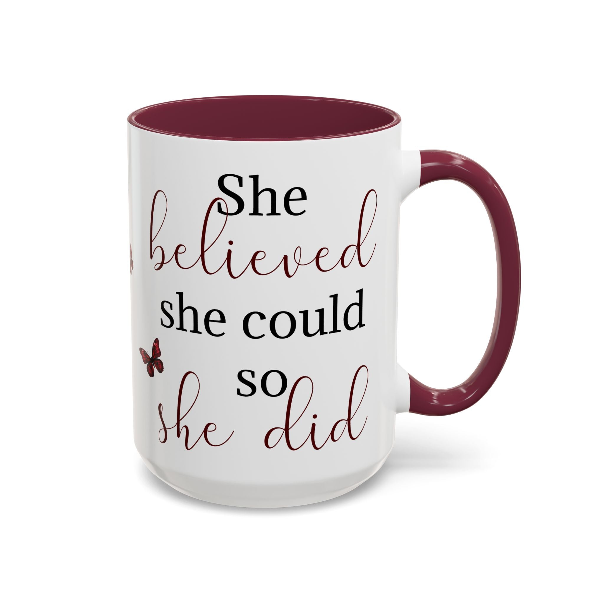 She Believed She Could - Mug