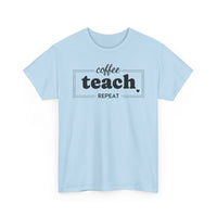 Coffee Teach Repeat - T-Shirt