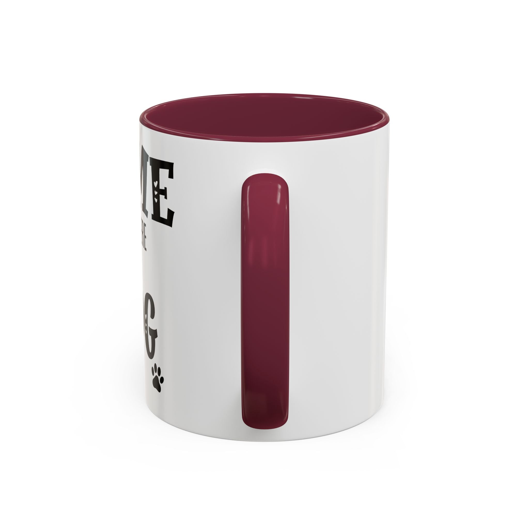 Home Is Where My Dog Is - Mug