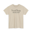 I'm Not Bossy - T-Shirt
