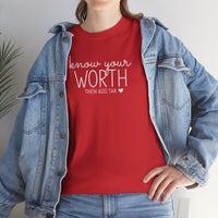 Know Your Worth - T-Shirt