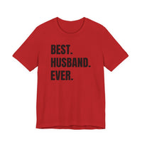 Best Husband Ever - T-Shirt