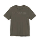 Stay Inspired - T-Shirt