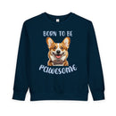 Born to Be Pawesome - Toddler Sweatshirt