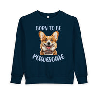 Born to Be Pawesome - Toddler Sweatshirt