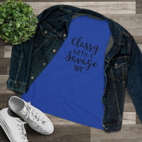 Classy with a Savage Side - T-Shirt