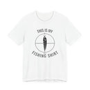 This Is My Fishing Shirt - T-Shirt
