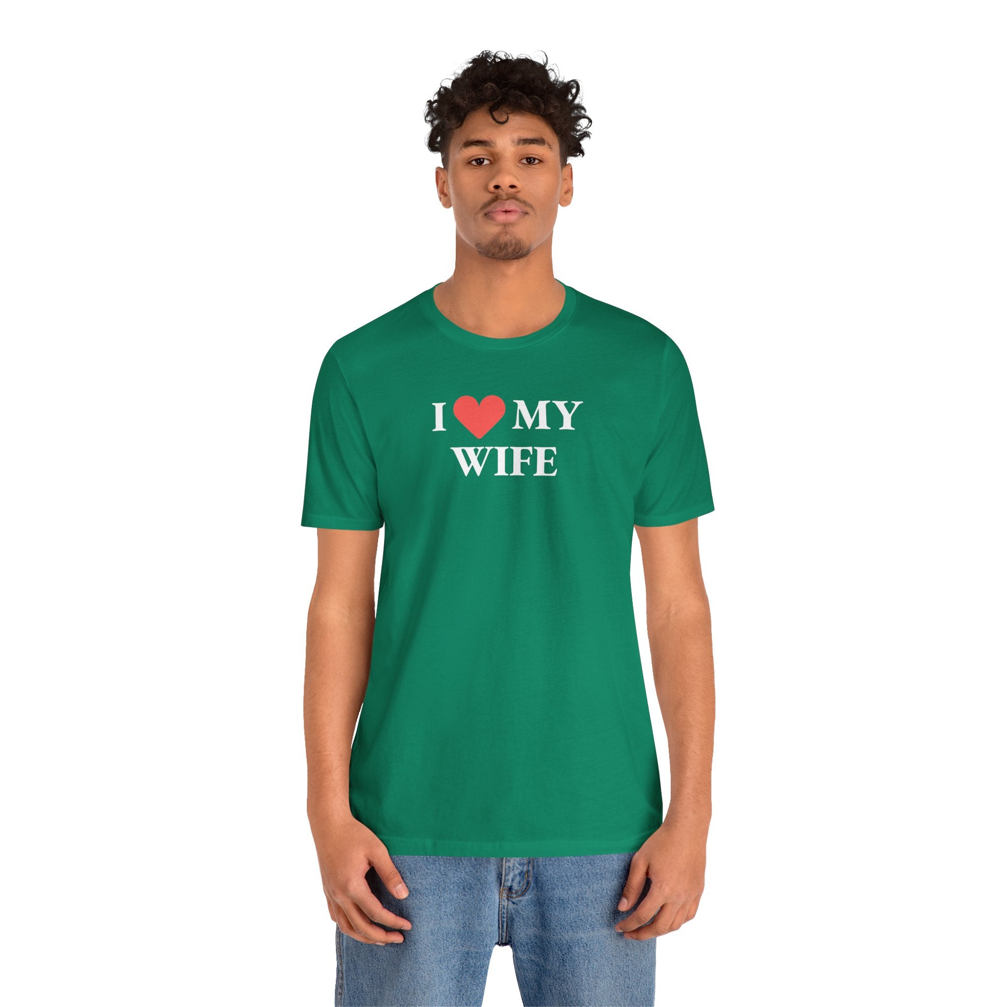 I Love My Wife - T-Shirt