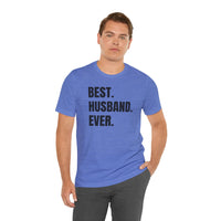 Best Husband Ever - T-Shirt