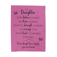 To My Daughter - Plush Blanket