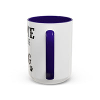 Home Is Where My Dog Is - Mug