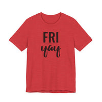 Friyay - T-Shirt