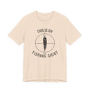 This Is My Fishing Shirt - T-Shirt