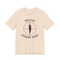 This Is My Fishing Shirt - T-Shirt
