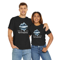 Take Me to the Mountains - T-Shirt