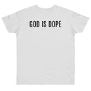God is Dope - T-Shirt