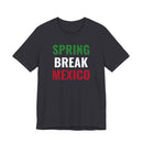 Spring Break Mexico - T-Shirt