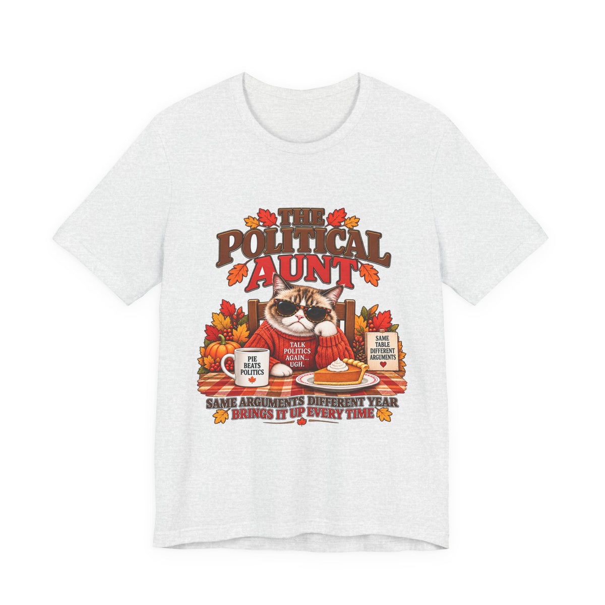 Funny Thanksgiving Aunt Shirt – The Political Aunt Tee